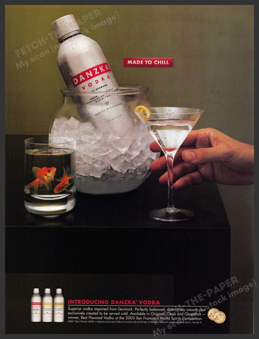 Danzka 2000s Print Advertisement 2003 Goldfish in Glass "Made to chill" Fetch-the-Paper