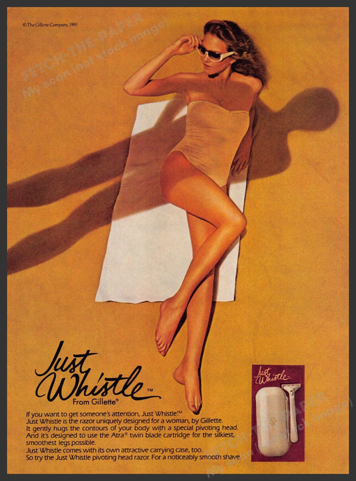 Gillette Just Whistle 1980s Print Advertisement 1981 Razor Legs Woman Sunbathing Gillette