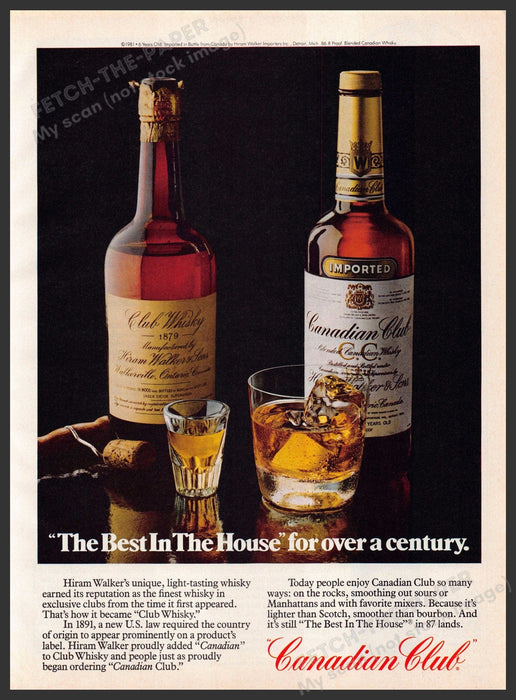 Hiram Walker Canadian Club 1980s Print Advertisement 1981 The best in the house Canadian Club