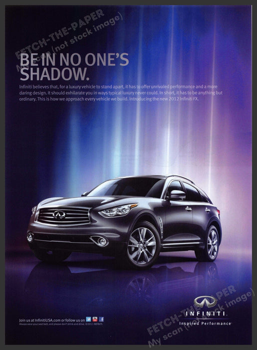 Infiniti FX 2010s Print Advertisement Ad 2011 "Be in no one's shadow" Infiniti FX