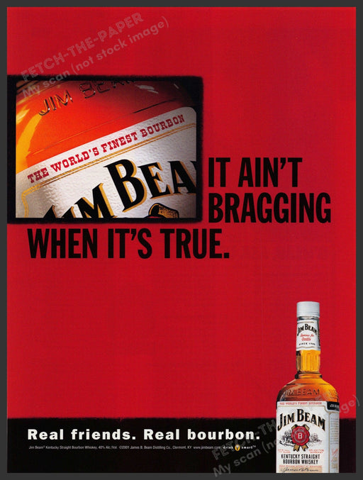 Jim Beam 2000s Print Advertisement 2001 "It ain't bragging when it's true" Fetch-the-Paper