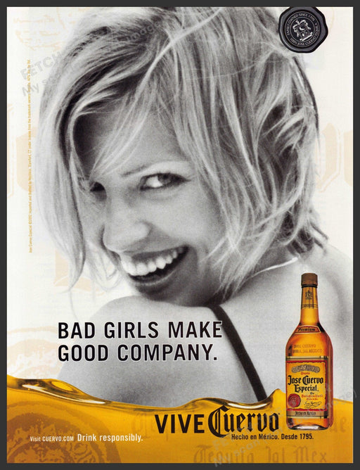 Jose Cuervo 2000s Print Advertisement 2002 "Bad girls make good company" Fetch-the-Paper