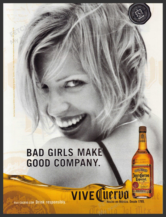 Jose Cuervo 2000s Print Advertisement 2002 "Bad girls make good company" Fetch-the-Paper