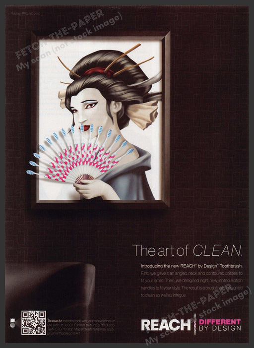 Reach Toothbrush Geisha 2010s Print Advertisement 2010 "The art of clean" Fetch-the-Paper