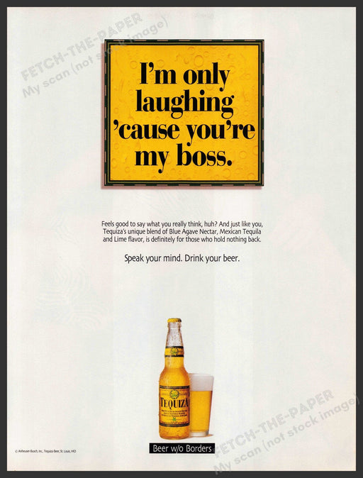 Tequiza 2000s Print Advertisement 2001 "I'm only laughing 'cause you're my boss" Fetch-the-Paper