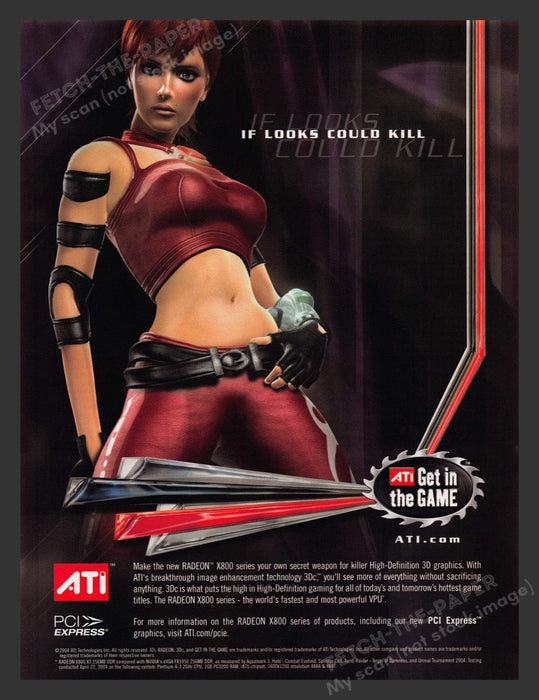 2004 Radeon X800 Series "If looks could kill" Video Game Print Advertisement