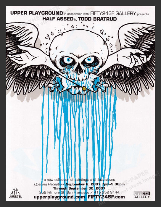 2007 Half Assed by Todd Bratrud Fifty24SF Gallery Art Show Print Advertisement.