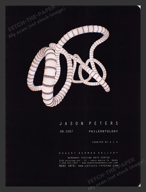 2007 Jason Peters Paileontology Robert Berman Gallery CA Print Advertisement Ad.
