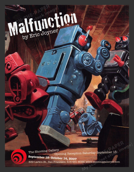 2007 Malfunction by Eric Joyner SF The Shooting Gallery Print Advertisement.