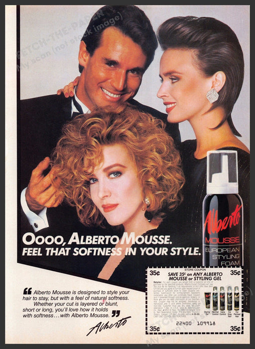 Alberto Mousse 1980s Print Advertisement 1985 "Oooo, feel that softness" Alberto Mousse
