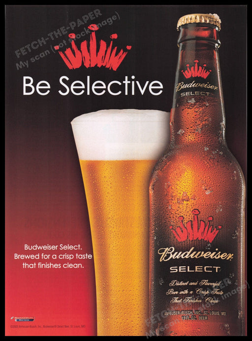 Budweiser Select 2000s Print Advertisement Ad 2005 "Be Selective" Fetch the Paper!