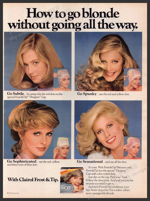 Clairol Frost & Tip 1980s Print Advertisement 1981 "How to go blonde" Clairol