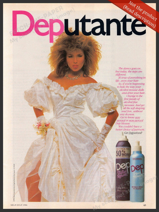 Dep 1980s Print Advertisement Ad 1986 "Deputante" Big Hair Prom Dress Dep