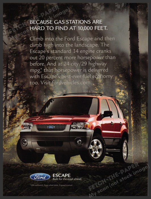 Ford Escape 2000s Print Advertisement 2005 "Gas stations at 10,000 ft" Fetch-the-Paper