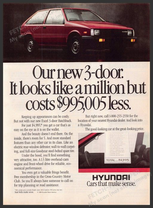 Hyundai Excel Hatchback 1980s Print Advertisement 1986 "Looks like a million" Hyundai Excel