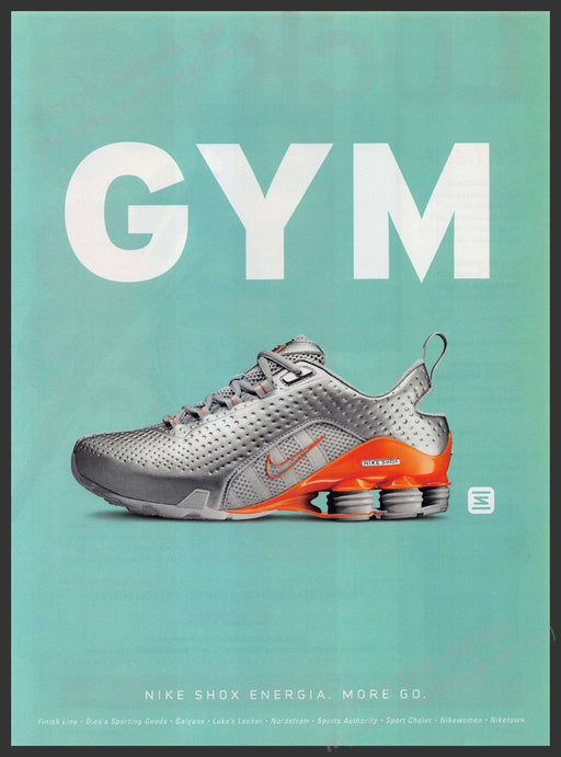Nike Shox Energia Shoes 2000s Print Advertisement Ad 2004 Gym "More go" Fetch-the-Paper