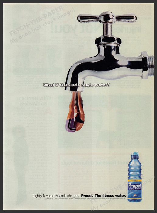 Propel Water 2000s Print Advertisement 2002 Faucet Drop Woman Fitness Fetch-the-Paper