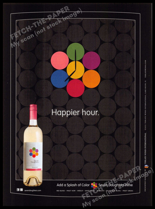 Seven Daughters Wine 2010s Magazine Print Advertisement 2013 "Happier hour" Seven Daughters Wine