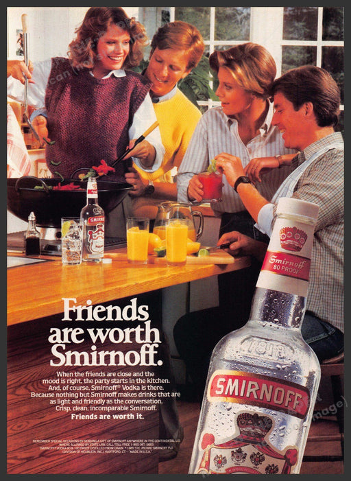 Smirnoff 1980s Print Advertisement 1985 "Friends are worth Smirnoff" Smirnoff