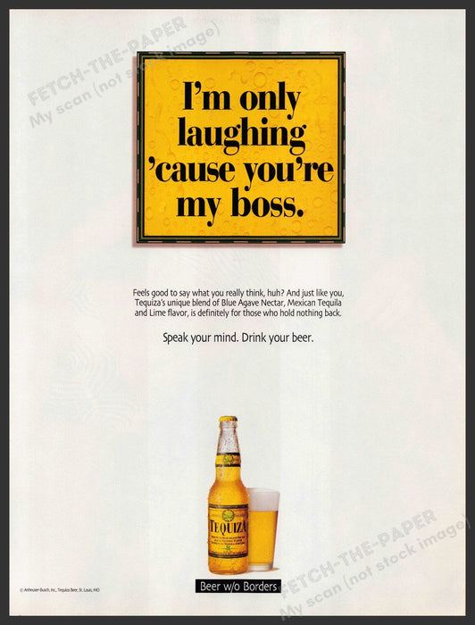 Tequiza 2000s Print Advertisement 2001 "I'm only laughing 'cause you're my boss" Fetch-the-Paper