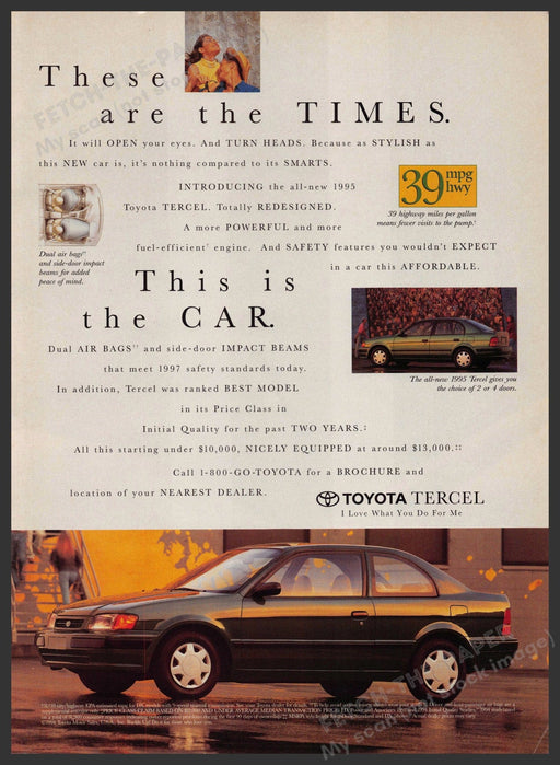 Toyota Tercel Car 1990s Print Advertisement 1995 "These are the times" Fetch-the-Paper