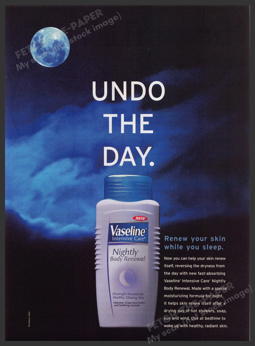 Vaseline Nightly Renewal 2000s Print Advertisement 2004 Moon "Undo the day" Fetch-the-Paper