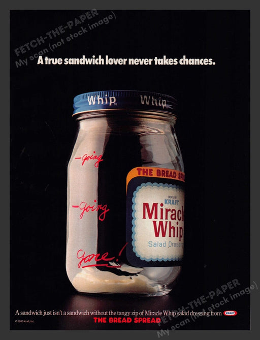 1985 Kraft Miracle Whip "Going, going, gone!" Print Advertisement Ad