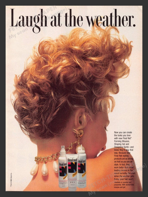 1989 Clairol Final Net Mousse "Laugh at the weather" Print Advertisement Ad