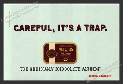 2007 Print Advertisement Chocolate Altoids "Careful, It's a Trap" Ad.
