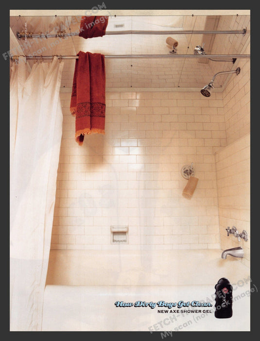 2005 Print Advertisement Axe Shower Gel "How Dirty Boys Get Clean" Ad.