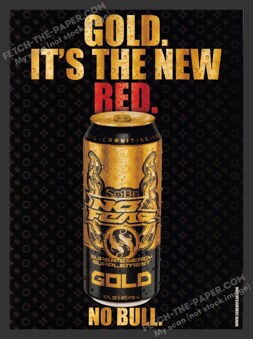 2006 Print Advertisement Sobe No Fear Gold Energy Drink No Bull Ad.