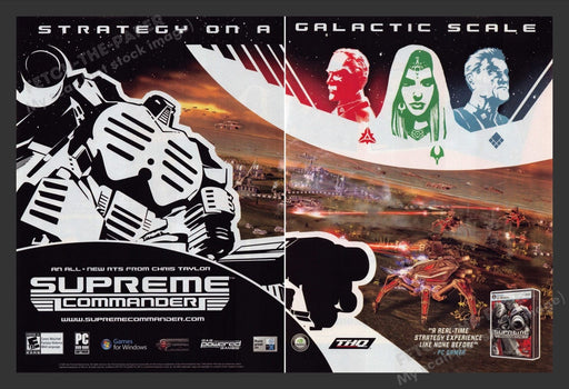 2007 Supreme Commander "Galactic scale" Video Game Print Advertisement (2 pgs)