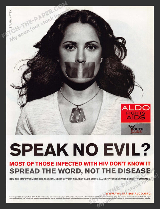 2005 Print Advertisement ALDO Fight Aids Salma Hayek Cause Actress Speak No Ad.