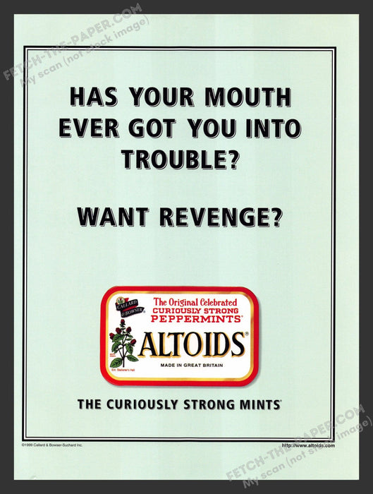2000 Altoids "Has Your Mouth Gotten You Into Trouble?" Print Advertisement Ad.