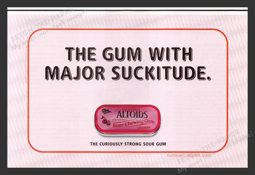 2005 Altoids "The Gum with Major Suckitude" Print Advertisement Ad