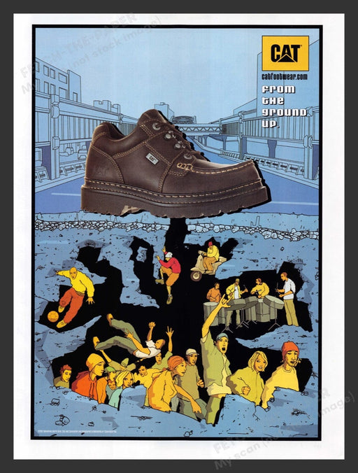 2002 CAT Footwear Shoes Caterpillar From the Ground Up Bl Print Advertisement Ad