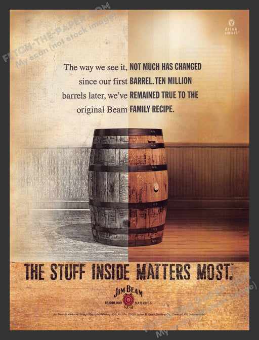 2005 Print Advertisement Jim Beam 10 Million Barrels Later Alcohol Ad.