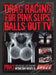 2006 Print Advertisement Pinks for Drag Racing T.V. Show Balls Out Ad.