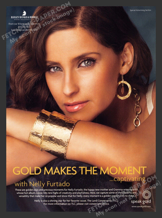 2006 Print Advertisement Speak Gold Cause with Nelly Furtado Musician Ad.