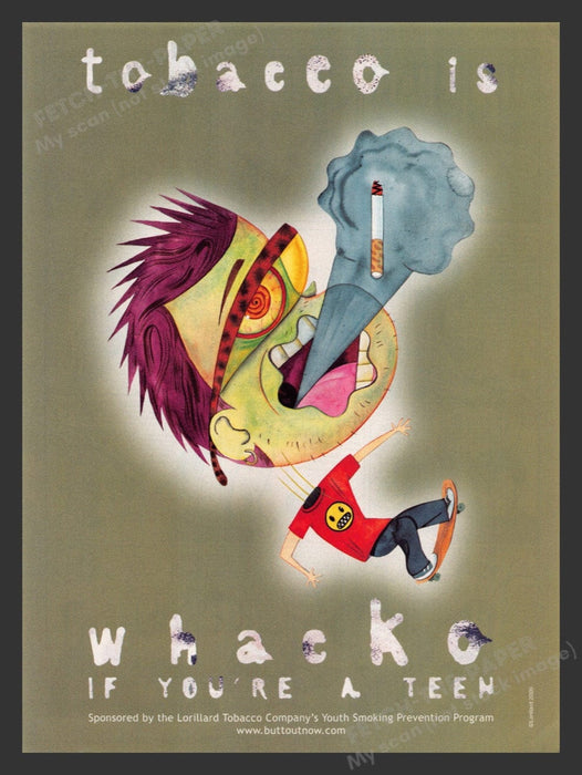2000 Tobacco is Whacko If You're a Teen Print Advertisement Ad