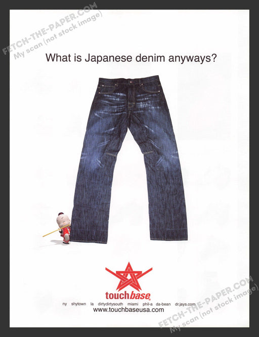 2004 Touch Base Jeans "What is Japanese Denim Anyways?" Print Advertisement Ad.
