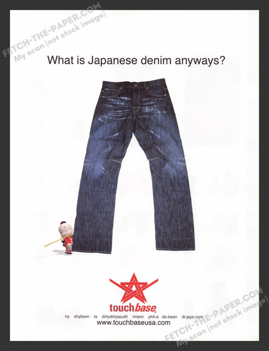 2004 Touch Base Jeans "What is Japanese Denim Anyways?" Print Advertisement Ad.