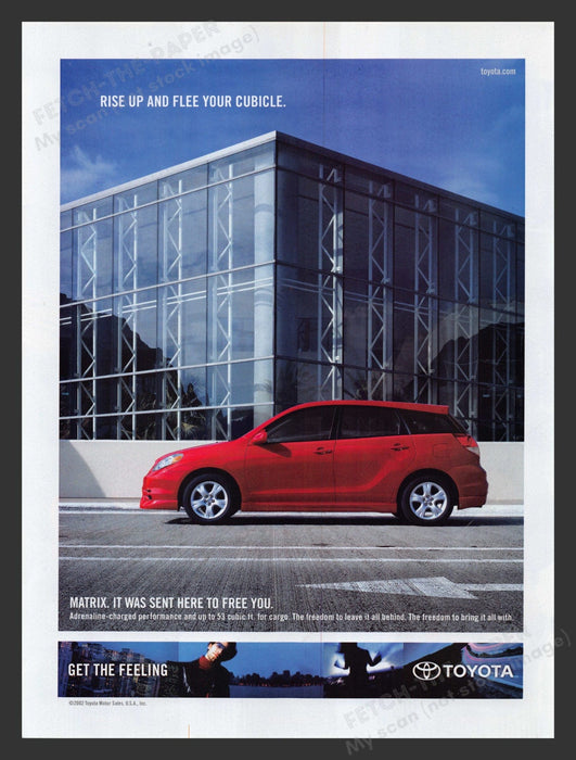2003 Toyota Matrix "Rise Up and Flee Your Cubicle" Print Advertisement Ad.